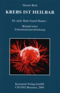 Krebs ist heilbar - Dr.med.Ryke Geerd Hamer