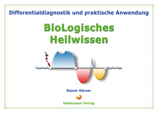 Differentialdiagnostik BioLogisches Heilwissen - NEU